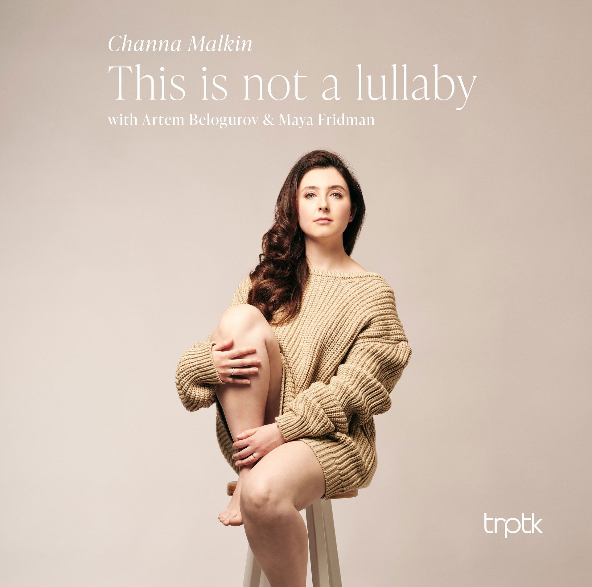Album cover for This Is Not A Lullaby by Channa Malkin