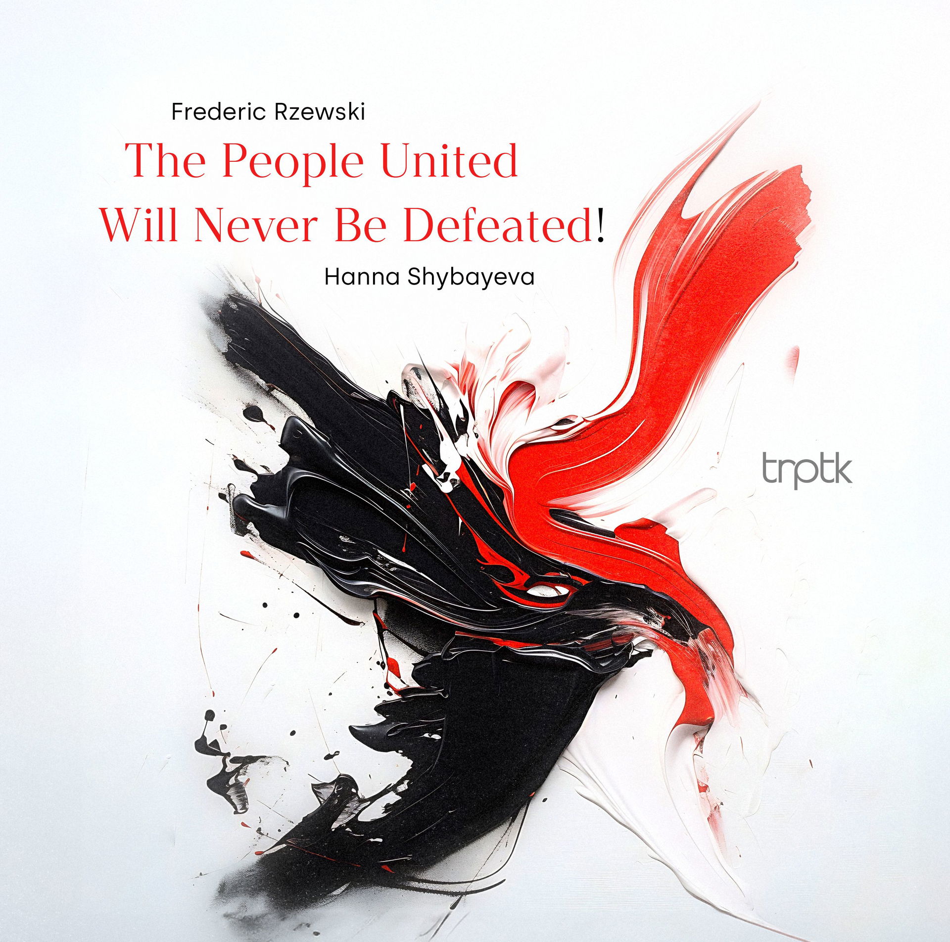Album cover for Rzewski: The People United Will Never Be Defeated! (Live) by Hanna Shybayeva
