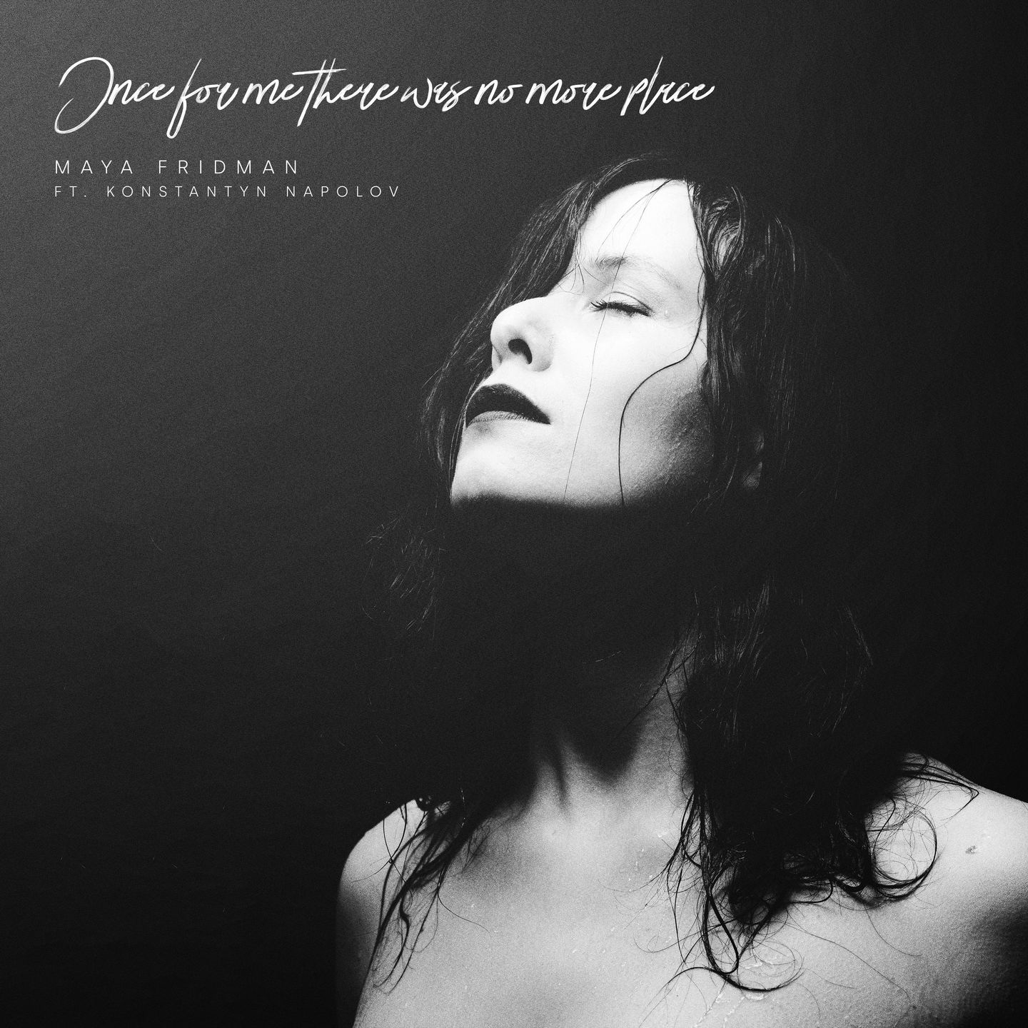 Album cover for Once for me there was no more place by Maya Fridman feat. Konstantyn Napolov