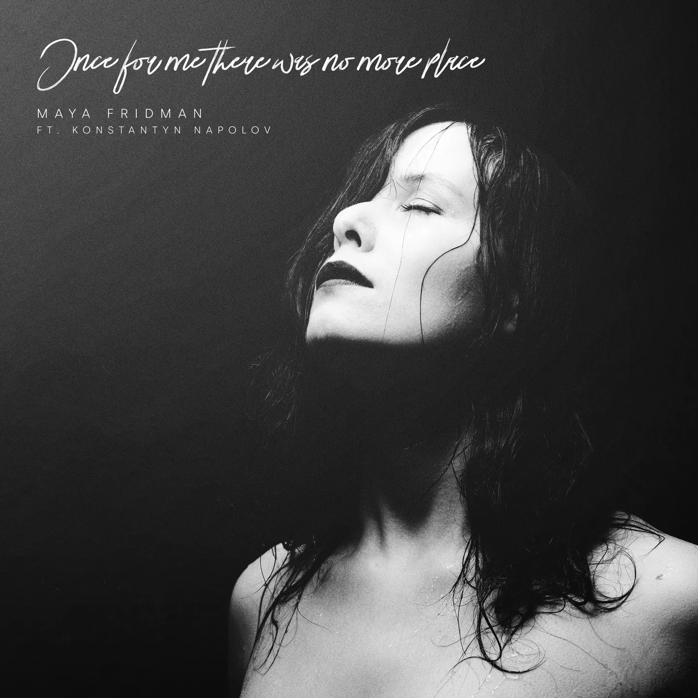 Album cover for Once for me there was no more place by Maya Fridman feat. Konstantyn Napolov