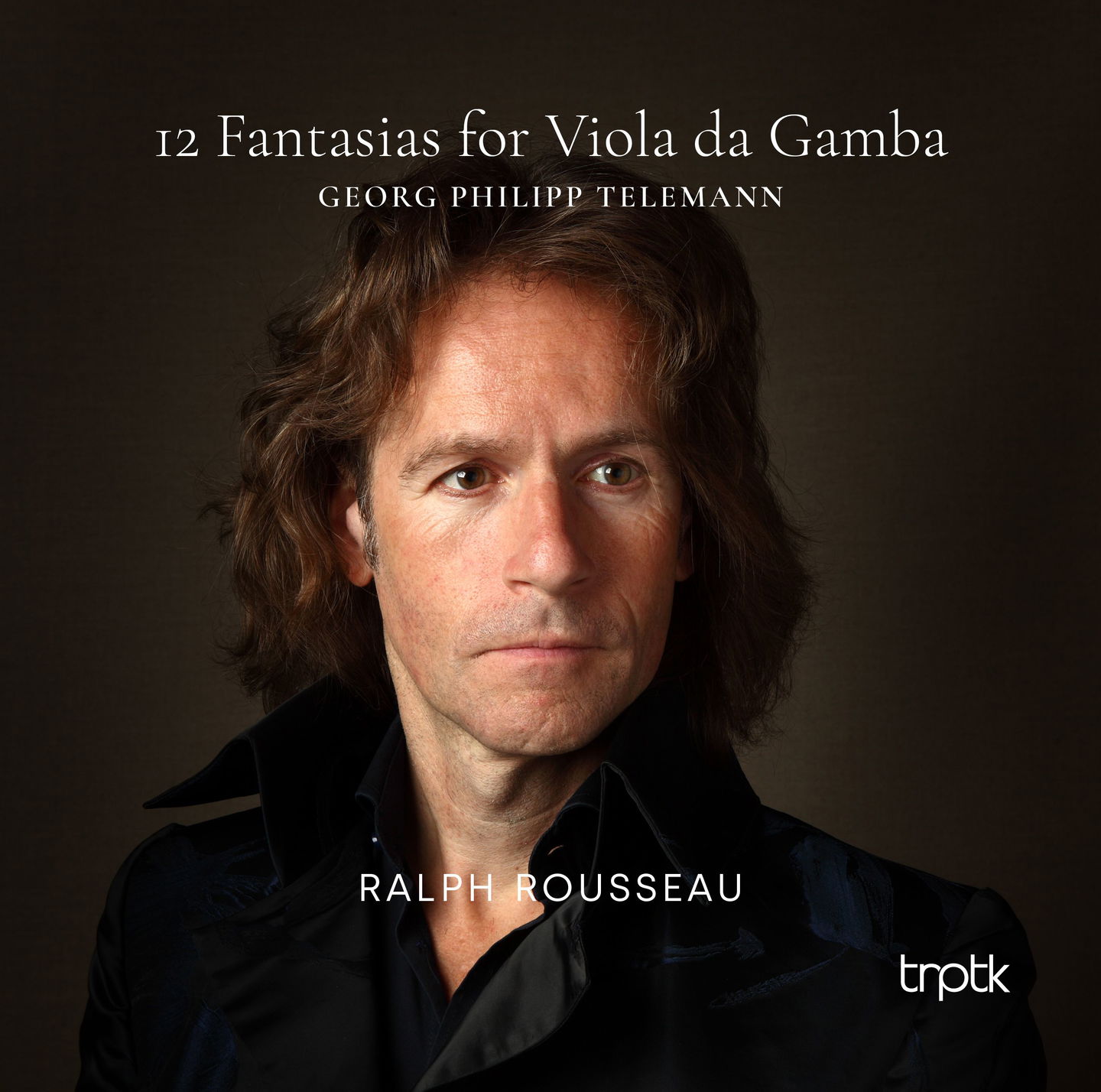 Album cover for Telemann: 12 Fantasias for Viola da Gamba by Ralph Rousseau