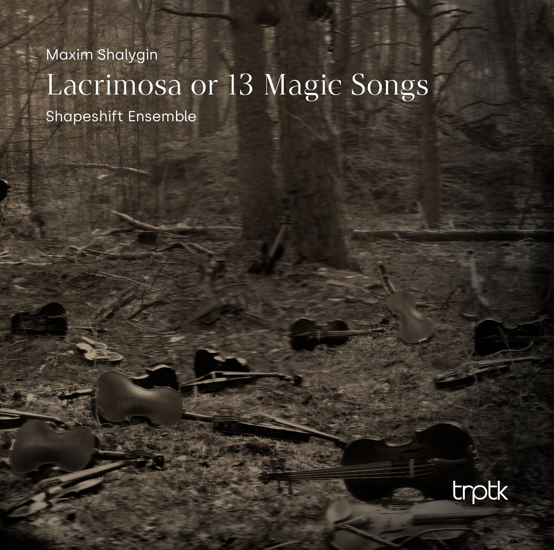 Album cover for Shalygin: Lacrimosa or 13 Magic Songs by Shapeshift Ensemble